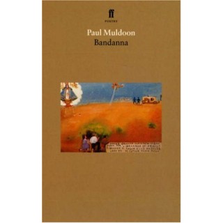 Bandanna: An Opera in Two Acts and a Prologue (Faber Poetry) FIRST EDITION